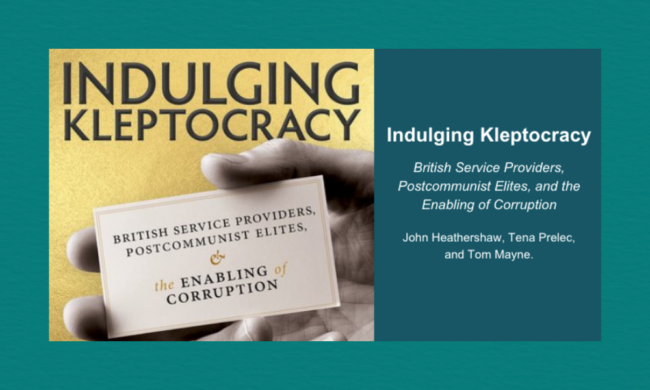 Book cover for Indulging Kleptocracy, featuring a gold background and a hand holding a card with the subtitle about British service providers, postcommunist elites, and corruption; authors’ names listed alongside the title.