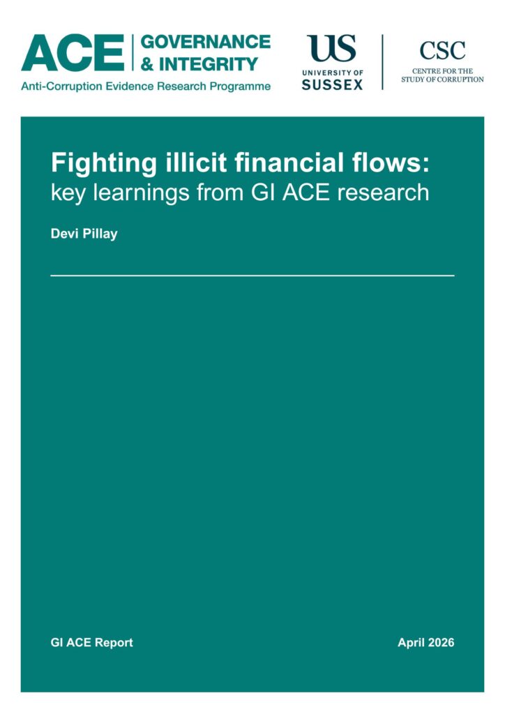 Cover of a GI ACE report titled ‘Fighting illicit financial flows: key learnings from GI ACE research’ by Devi Pillay, with University of Sussex and Centre for the Study of Corruption logos, labelled ‘GI ACE Report, April 2026’